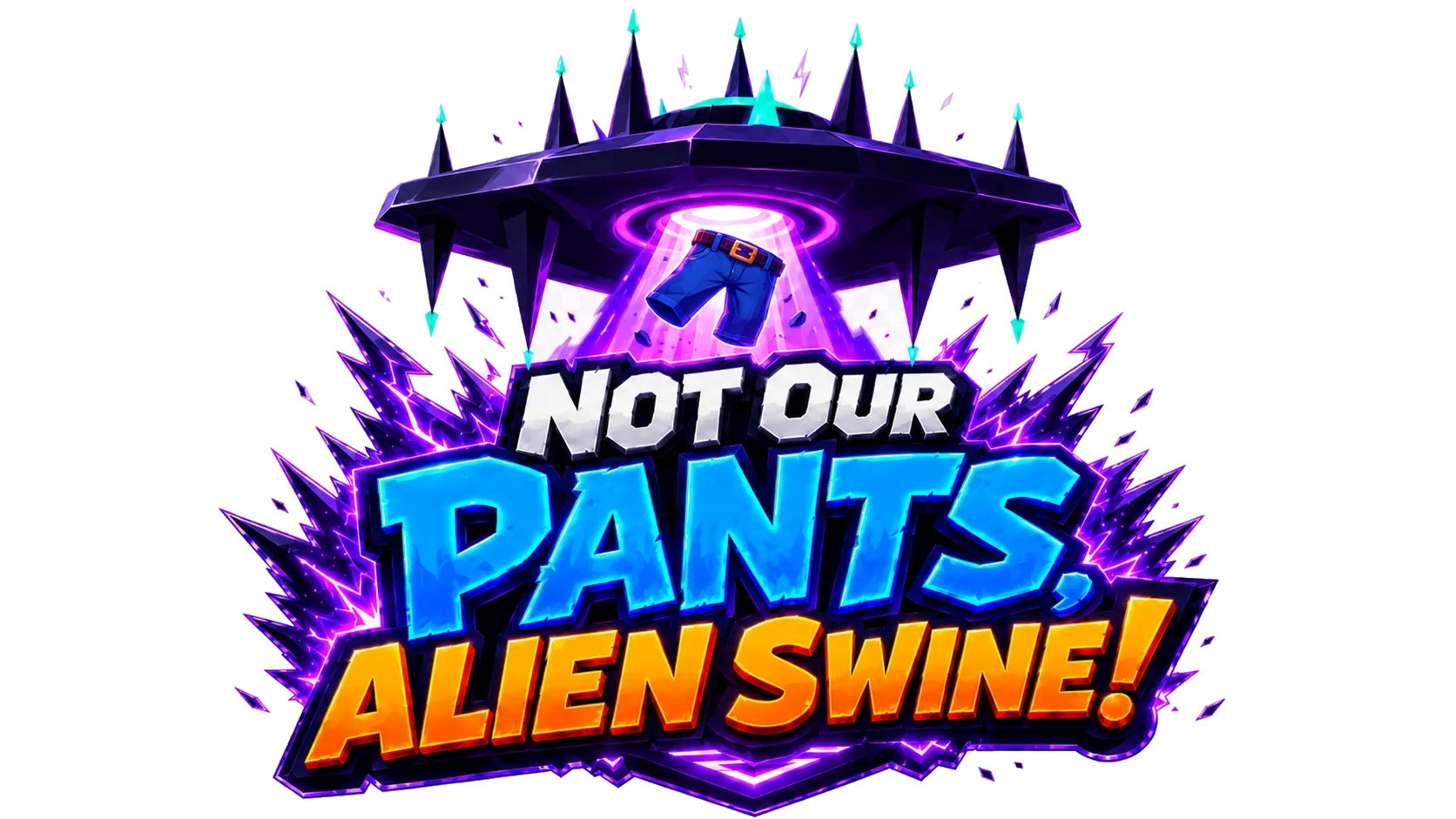 Not Our Pants, Alien Swine!